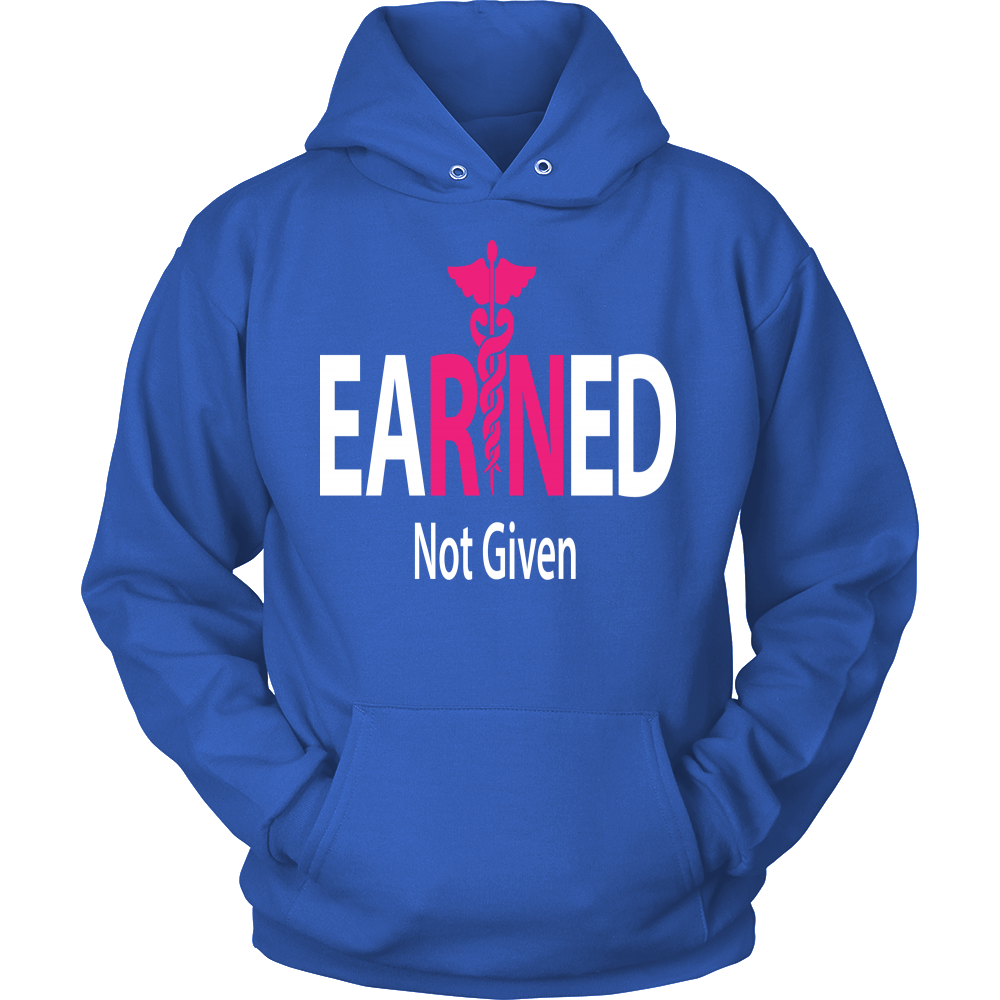 EaRNed Not Given Unisex Hoodie!
