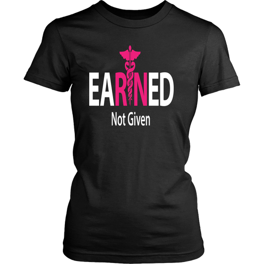 EaRNed Not Given Nurse T Shirt - Women's T