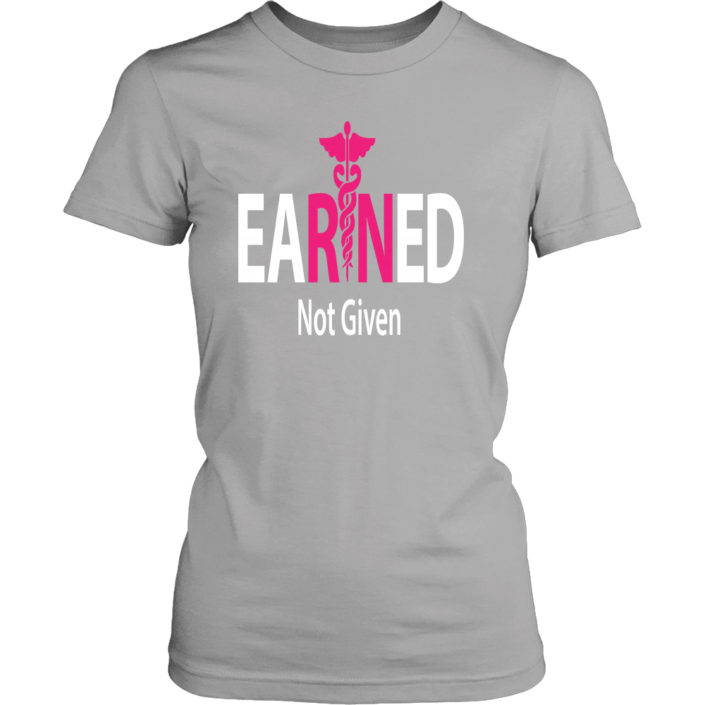 EaRNed Not Given Nurse T Shirt - Women's T