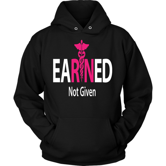 EaRNed Not Given Unisex Hoodie!